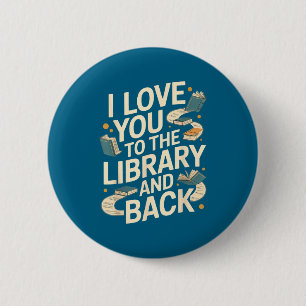 Chapa Redonda De 5 Cm Te amo biblioteca de vuelta divertido cita de bibl