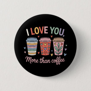 Chapa Redonda De 5 Cm Te Amo Más Que Café