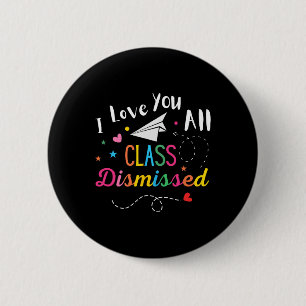 Chapa Redonda De 5 Cm Te Amo Toda Clase Despedida El Último Día De La Es
