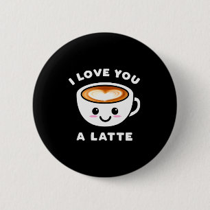 Chapa Redonda De 5 Cm Te Amo Un Latte Divertido Mono Café Corazón Valent