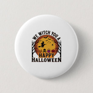 Chapa Redonda De 5 Cm Te Brujamos un Feliz Halloween Vintage