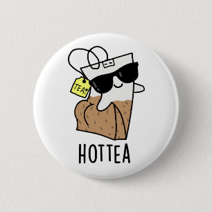 Chapa Redonda De 5 Cm Té Caliente Pun Té Caliente Divertido