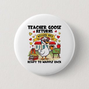Chapa Redonda De 5 Cm Teacher Goose Regresa