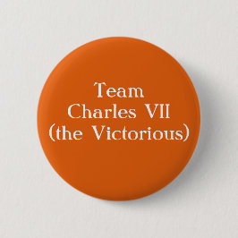 Chapa Redonda De 5 Cm Team Charles VII (the Victorious)