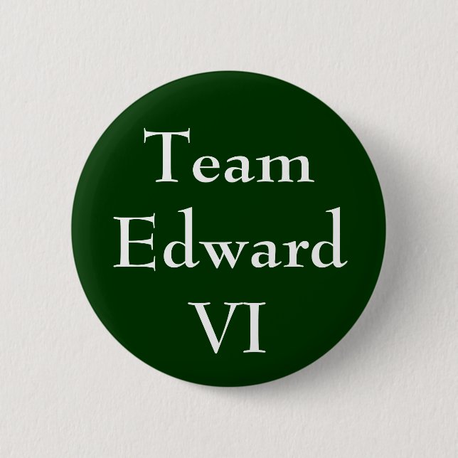 Chapa Redonda De 5 Cm Team Edward VI (Anverso)