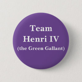 Chapa Redonda De 5 Cm Team Henri IV (the Green Gallant)
