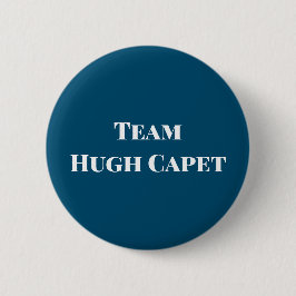 Chapa Redonda De 5 Cm Team Hugh Capet