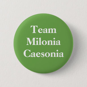 Chapa Redonda De 5 Cm Team Milonia Caesonia Roman Empress