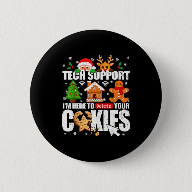 Chapa Redonda De 5 Cm Tech Suprt Delete Your Cookies Men Ugly Christmas  (Anverso)