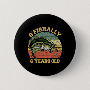 Chapa Redonda De 5 Cm Tema de cumpleaños de pesca de 6 años 'O'fishally