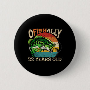 Chapa Redonda De 5 Cm Tema de cumpleaños de pesca oficialmente 22 años p
