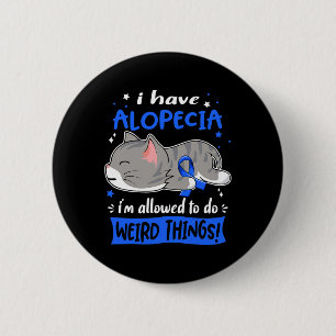 Chapa Redonda De 5 Cm ¡Ten Alopecia, me permiten hacer cosas raras!