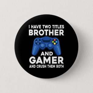 Chapa Redonda De 5 Cm Tener Dos Títulos Hermano Y Juego De Videojuegos P