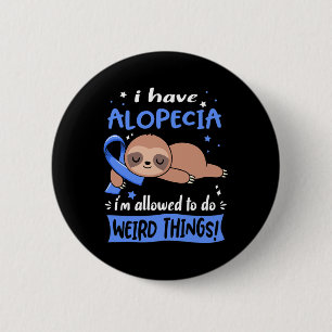 Chapa Redonda De 5 Cm Tengo Alopecia me permiten hacer cosas raras