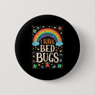 Chapa Redonda De 5 Cm Tengo Bugs De Cama Divertido Inapropiado Retro Ofe