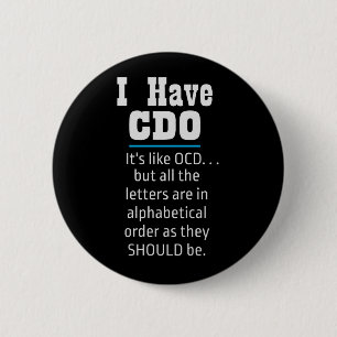 Chapa Redonda De 5 Cm Tengo CDO black Funny OCD Humor