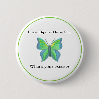 Chapa Redonda De 5 Cm ¿Tengo desorden bipolar… cuál es su excusa?