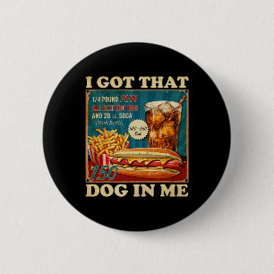 Chapa Redonda De 5 Cm Tengo Ese Perro En Mí Combo De Hotdogs Graciosos P