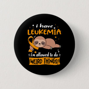Chapa Redonda De 5 Cm Tengo Leucemia, me permiten hacer cosas raras