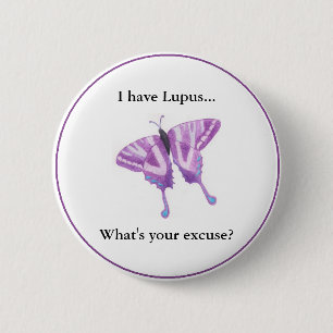 Chapa Redonda De 5 Cm ¿Tengo lupus… cuál es su excusa?