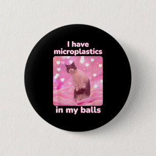Chapa Redonda De 5 Cm Tengo Microplásticos En Mi Gato Rosa Meme Dank Mem