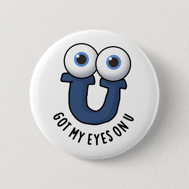 Chapa Redonda De 5 Cm Tengo Mis Ojos En U Funny Alphabet Pun (Anverso)