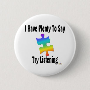 Chapa Redonda De 5 Cm Tengo Mucho Que Decir, Intentar Escuchar