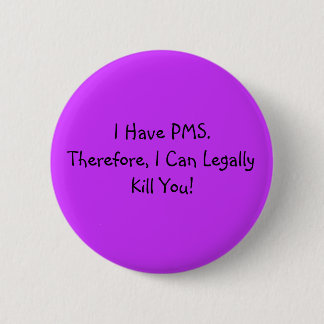Chapa Redonda De 5 Cm Tengo PMS.