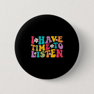 Chapa Redonda De 5 Cm Tengo Tiempo Para Escuchar El Suicidio Del Mes De 