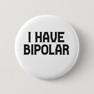 Chapa Redonda De 5 Cm Tengo Trastorno Bipolar Conciencia De Salud Mental