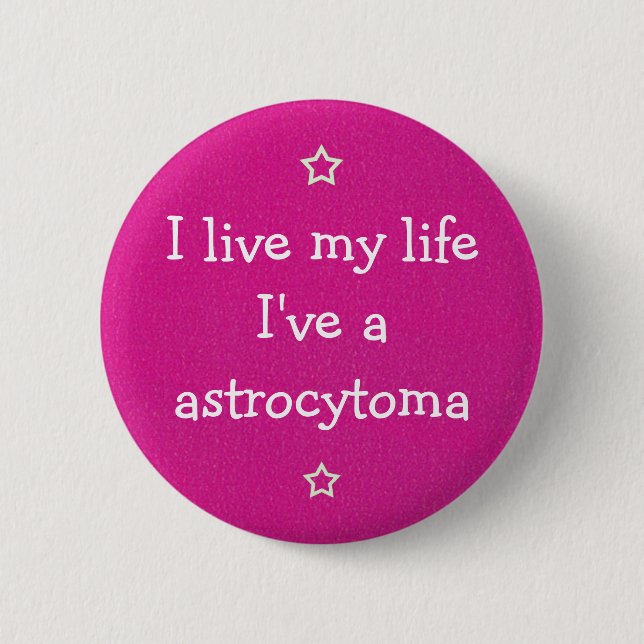 Chapa Redonda De 5 Cm Tengo una Astrozytom (Anverso)