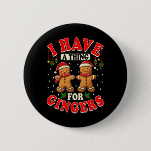 Chapa Redonda De 5 Cm Tengo Una Cosa Para Los Gingers De Los Famosos Nav
