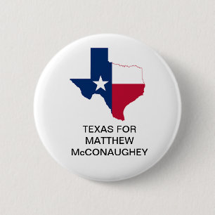 Chapa Redonda De 5 Cm TEXAS for Matthew McConaughey GOVERNOR Button