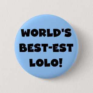 Chapa Redonda De 5 Cm Textos negros Mejor camisetas y regalos Lolo