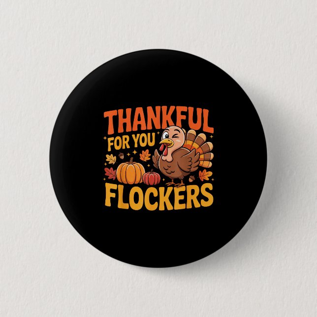 Chapa Redonda De 5 Cm Thankful For You Flockers  (Anverso)