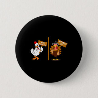 Chapa Redonda De 5 Cm Thanksgiving Turkey No Thanks Grumpy Halloween Fun