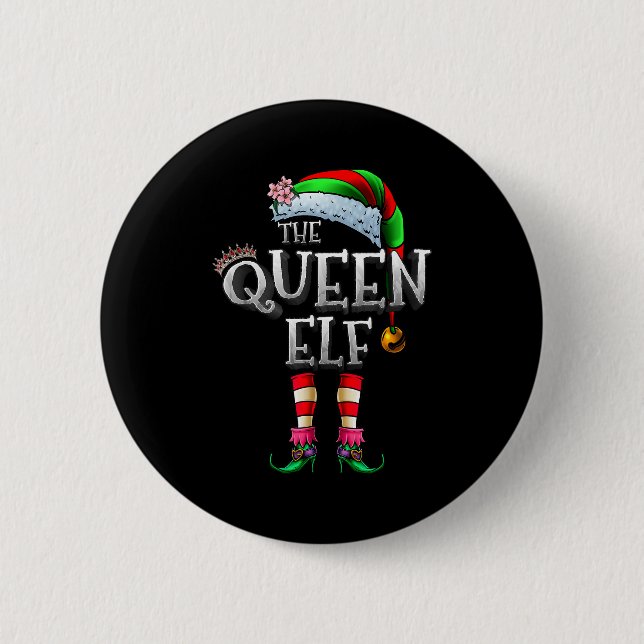Chapa Redonda De 5 Cm The Queen Elf Shirt Matching Family Christmas Elf  (Anverso)