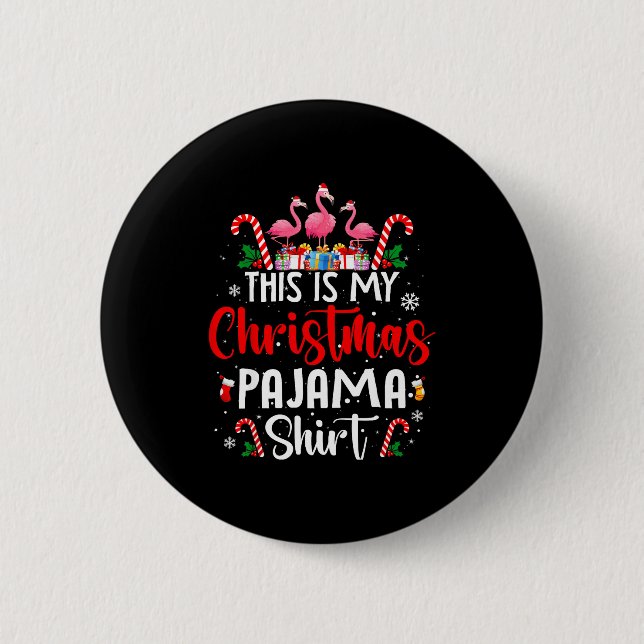 Chapa Redonda De 5 Cm This Is My Christmas Pajama Flamingos Holiday Fun  (Anverso)