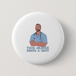 Chapa Redonda De 5 Cm This Nurse Needs A Shot