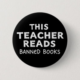Chapa Redonda De 5 Cm This Teacher Reads Banned Books Graphic