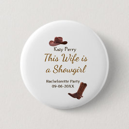 Chapa Redonda De 5 Cm This Wife is a showgirl bachelorette party name da