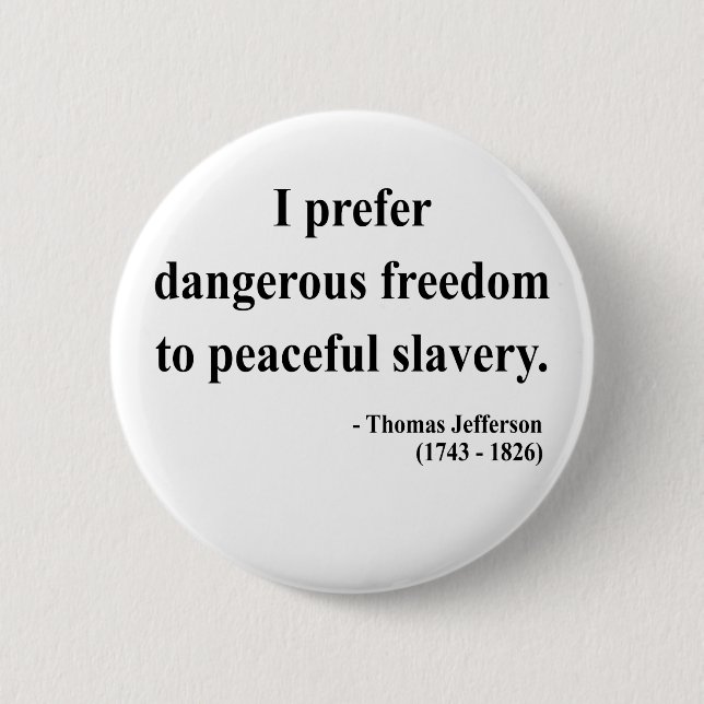 Chapa Redonda De 5 Cm Thomas Jefferson Cita 9a (Anverso)