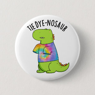 Chapa Redonda De 5 Cm Tie-dye-nosaur Dinosaurio divertido juego de palab