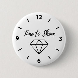 Chapa Redonda De 5 Cm Tiempo de brillar