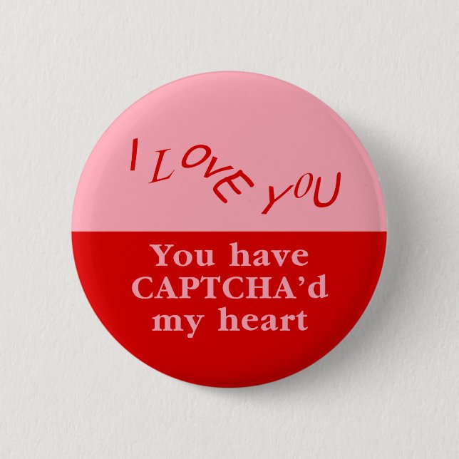 Chapa Redonda De 5 Cm Tienes Captcha de mi corazón (Anverso)
