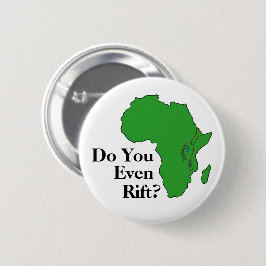 Chapa Redonda De 5 Cm ¿Tienes Incluso Rift? Zona del Rift de África Orie