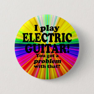 Chapa Redonda De 5 Cm Tienes Un Problema Con Eso, Guitarra Eléctrica