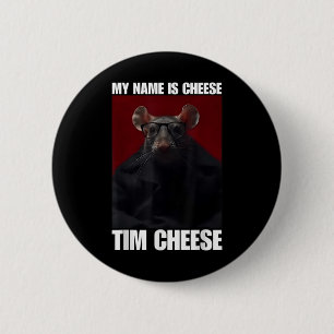 Chapa Redonda De 5 Cm Tim Cheese - Meme de Brainrot
