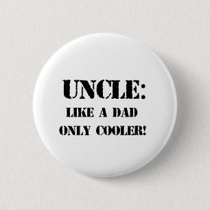 Chapa Redonda De 5 Cm Tío. ¡Como un padre sólo genial! Camiseta de día d
