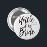 Chapa Redonda De 5 Cm Tío de la boda de la escritura de la novia el |<br><div class="desc">Haga al tío del suplemento de la sensación de la novia apreciado con este botón de encargo especial.

Ofrece las palabras "tío de la novia" en una escritura elegante.</div>